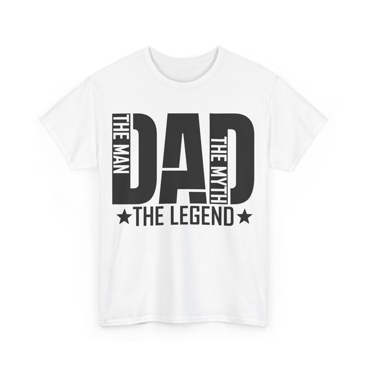 The man, the myth, the LEGENT DAD Heavy Cotton Tee